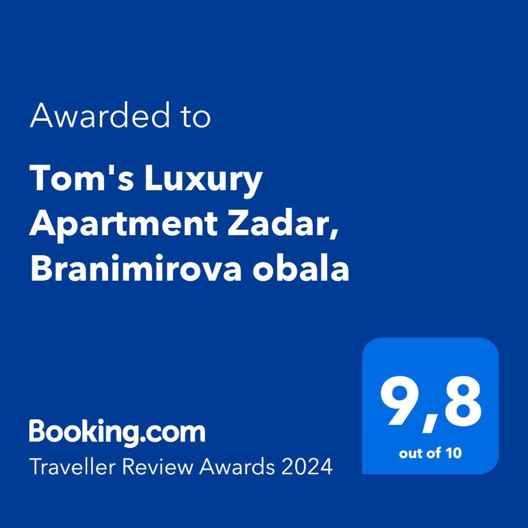 Tom'S Luxury Apartment Zadar, Branimirova Obala Exterior photo
